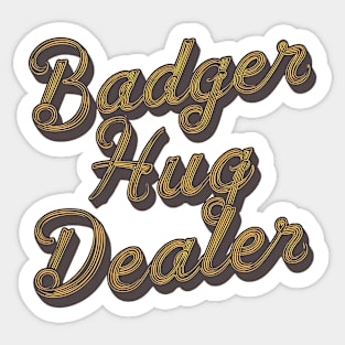 Badger Hug Dealer Sticker